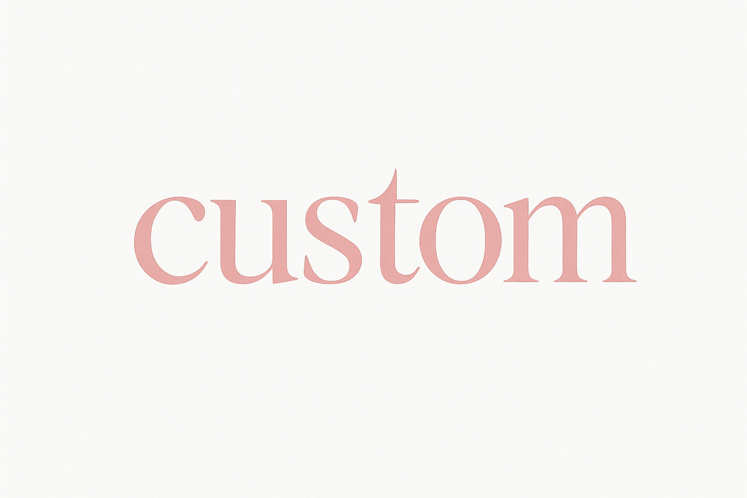 the word 'custom' in a pink font on white background